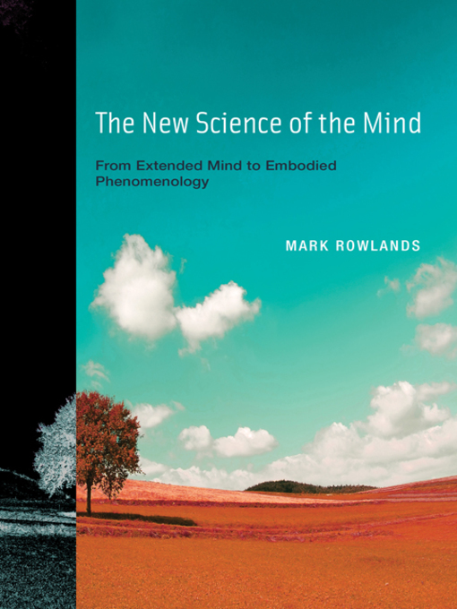 Title details for The New Science of the Mind by Mark Rowlands - Available